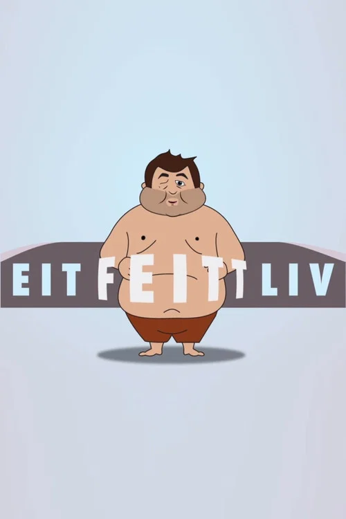 A Fat Life