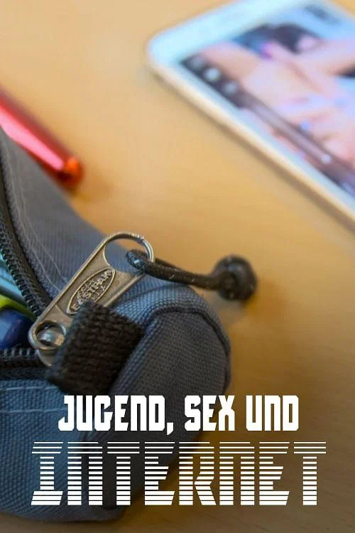 Jugend, Sex und Internet - Wenn Teenager Pornos gucken