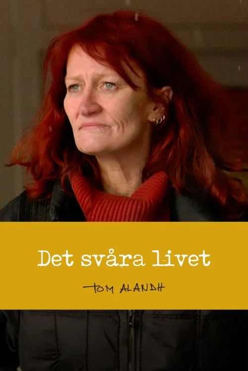 Det svåra livet