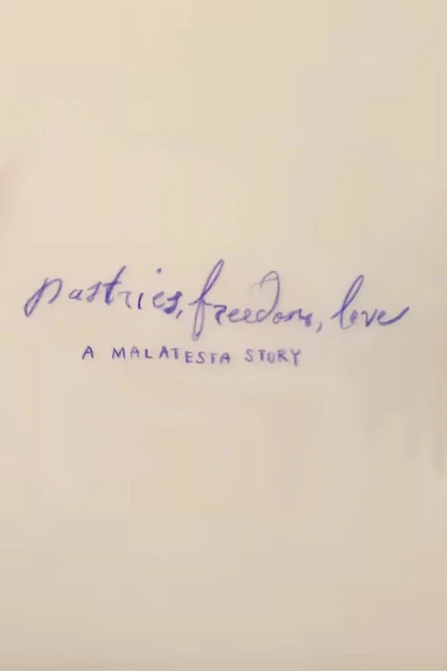 Pastries, Freedom, Love: A Malatesta Story