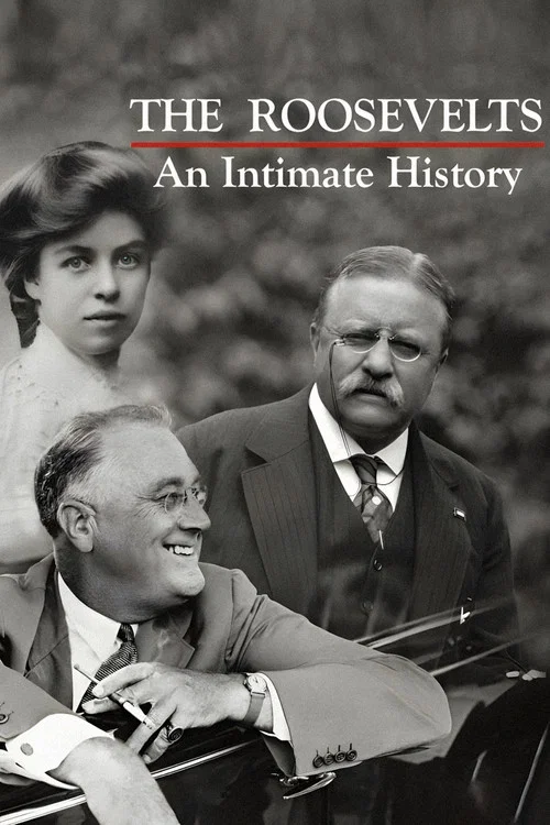 The Roosevelts: An Intimate History