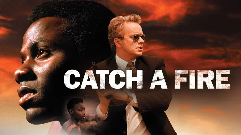 Catch a Fire still