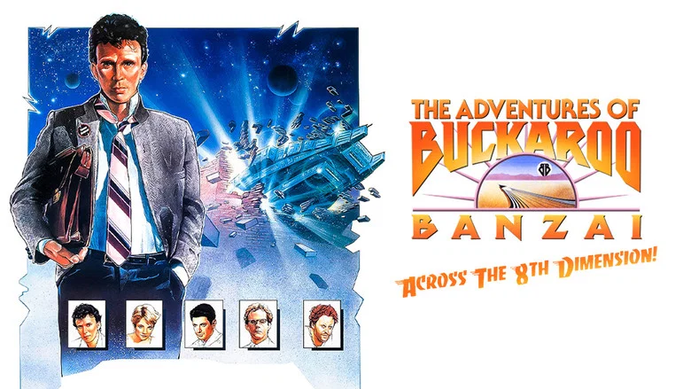 The Adventures of Buckaroo Banzai Across the 8th Dimension still
