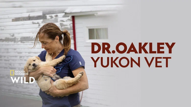 Dr. Oakley, Yukon Vet still