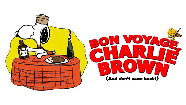 Bon Voyage, Charlie Brown (and Don't Come Back!) still