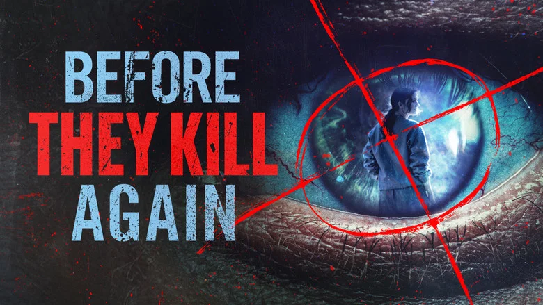 Before They Kill Again still
