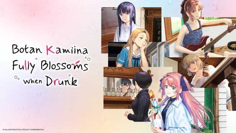 Botan Kamiina Fully Blossoms When Drunk still