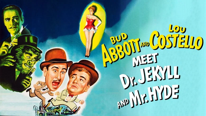 Abbott and Costello Meet Dr. Jekyll and Mr. Hyde still