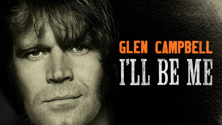Glen Campbell: I'll Be Me still