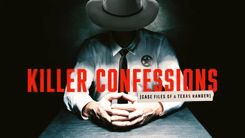 Killer Confessions: Case Files of a Texas Ranger still