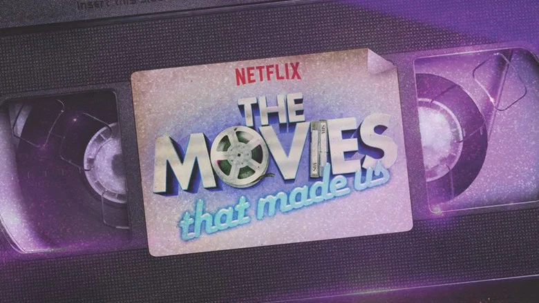 The Movies That Made Us still