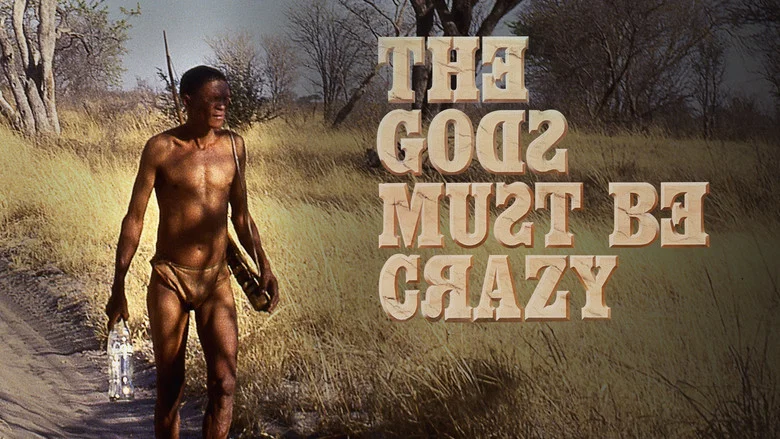 The Gods Must Be Crazy still