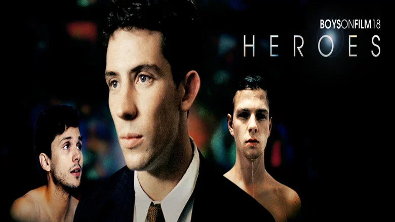 Boys on Film 18: Heroes still