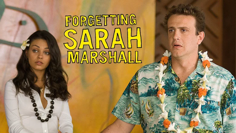 Forgetting Sarah Marshall still
