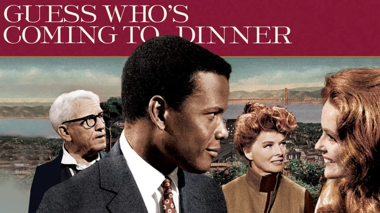 Guess Who's Coming to Dinner still
