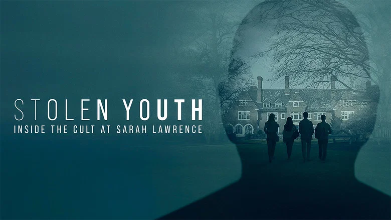 Stolen Youth: Inside the Cult at Sarah Lawrence still