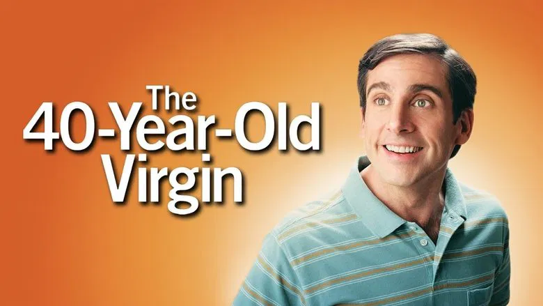 The 40 Year-Old Virgin still