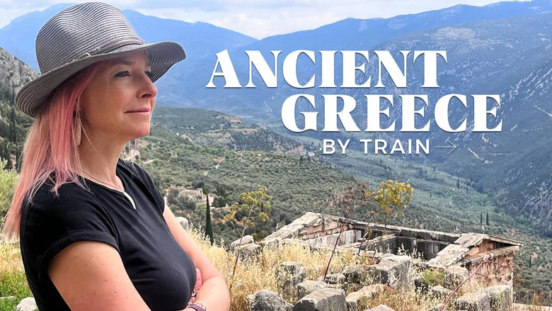 Ancient Greece By Train still
