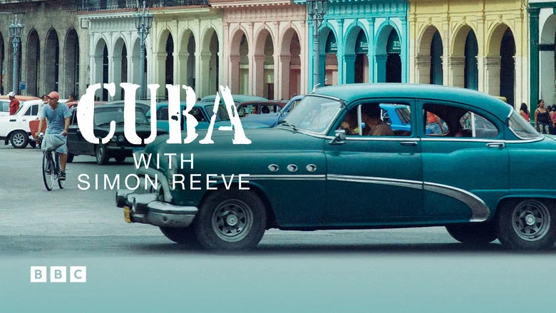 Cuba with Simon Reeve still