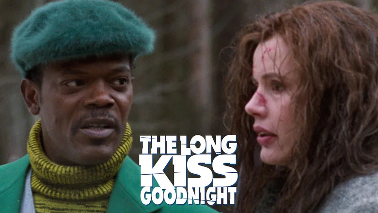 The Long Kiss Goodnight still