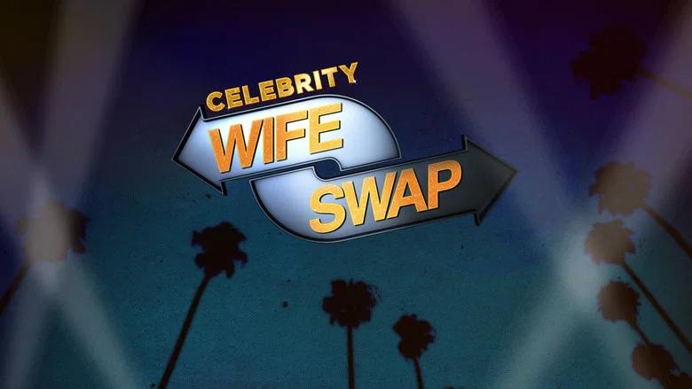 Celebrity Wife Swap still