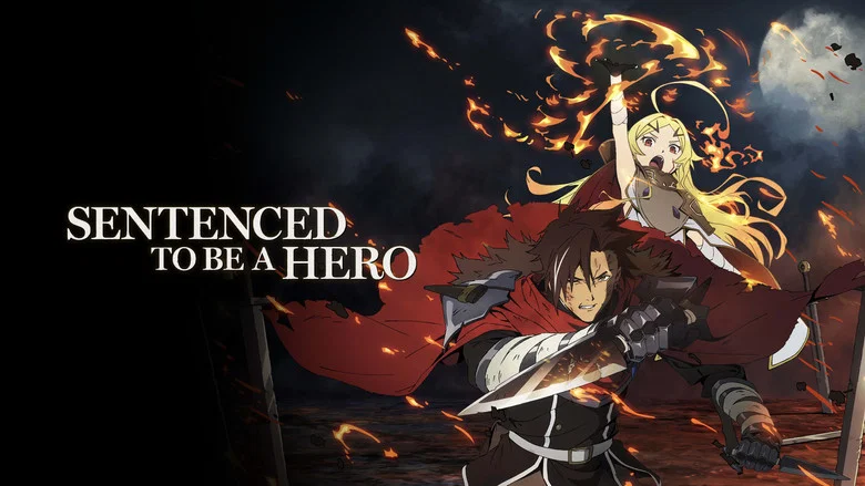 Sentenced to Be a Hero still