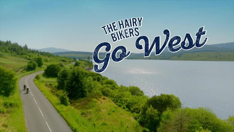 The Hairy Bikers Go West still