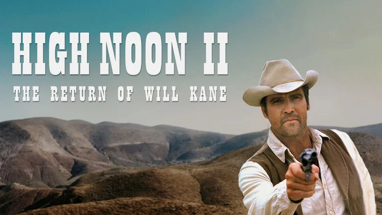 High Noon, Part II: The Return of Will Kane still