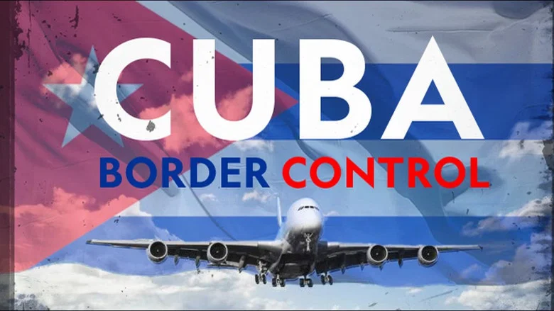Stop! Border Control: Cuba still