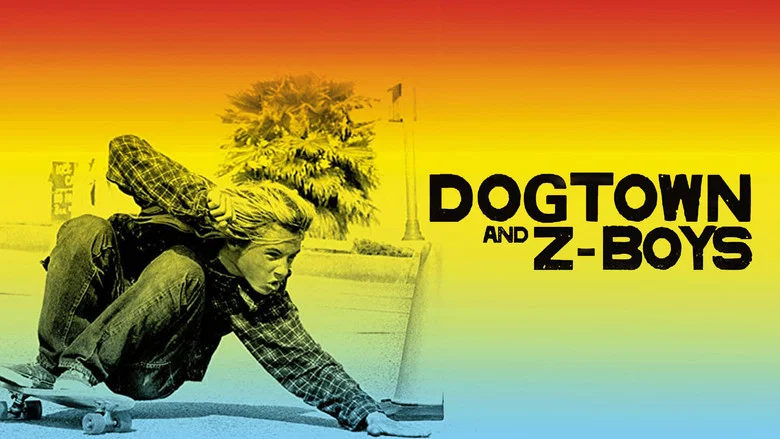 Dogtown and Z-Boys still
