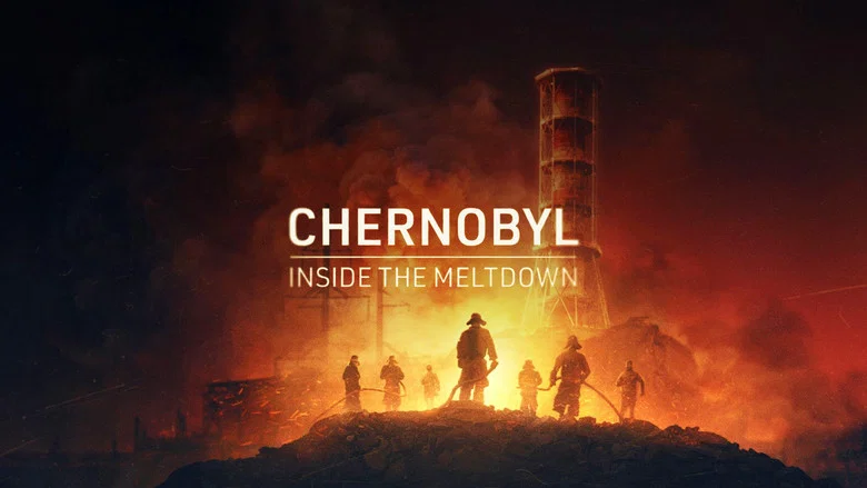 Chernobyl: Inside the Meltdown still