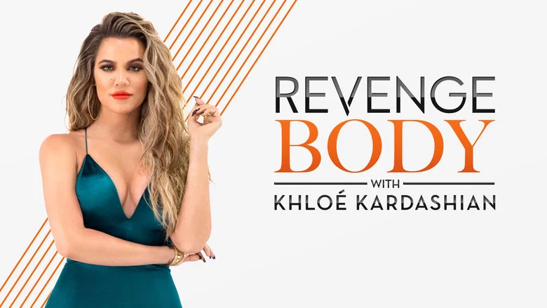 Revenge Body With Khloe Kardashian still