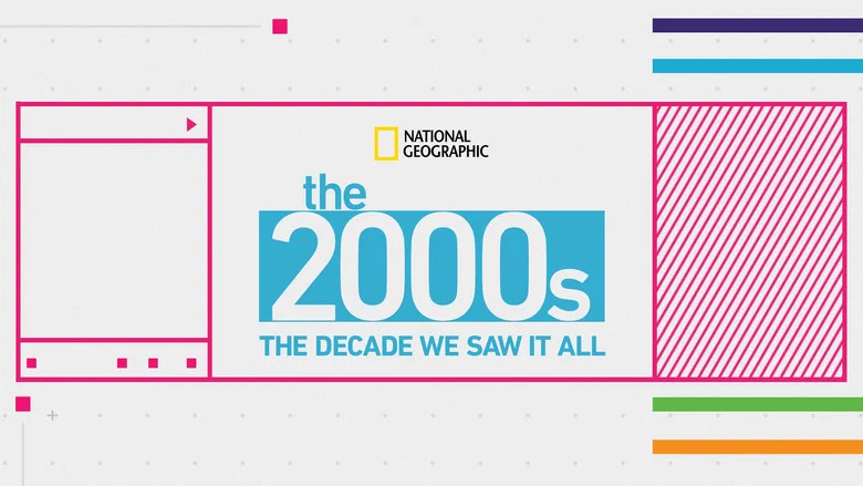 The 2000's: The Decade We Saw It All still