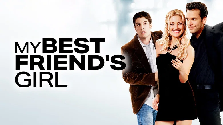 My Best Friend's Girl still