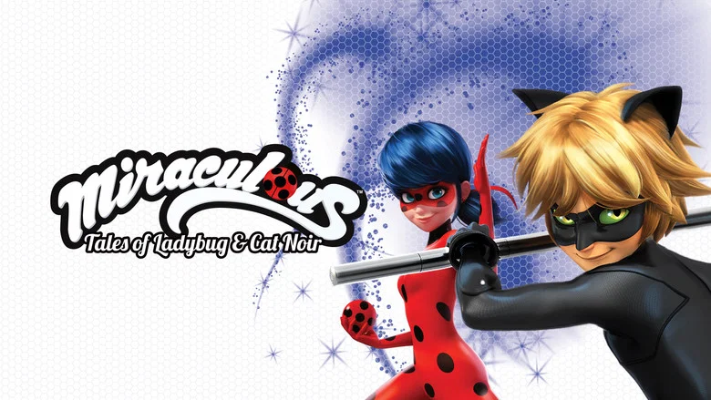 Miraculous: Tales of Ladybug & Cat Noir still