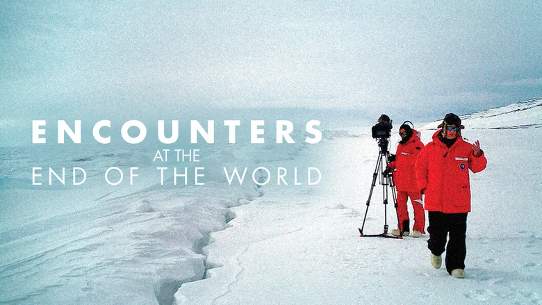 Encounters at the End of the World still