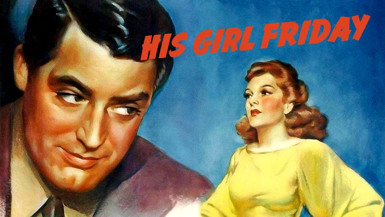 His Girl Friday still