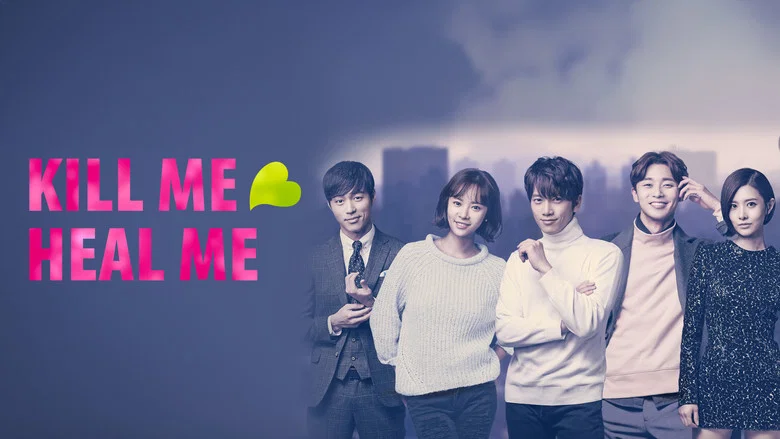 Kill Me, Heal Me still