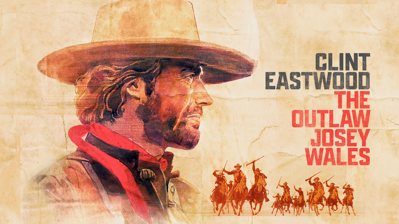 The Outlaw Josey Wales still