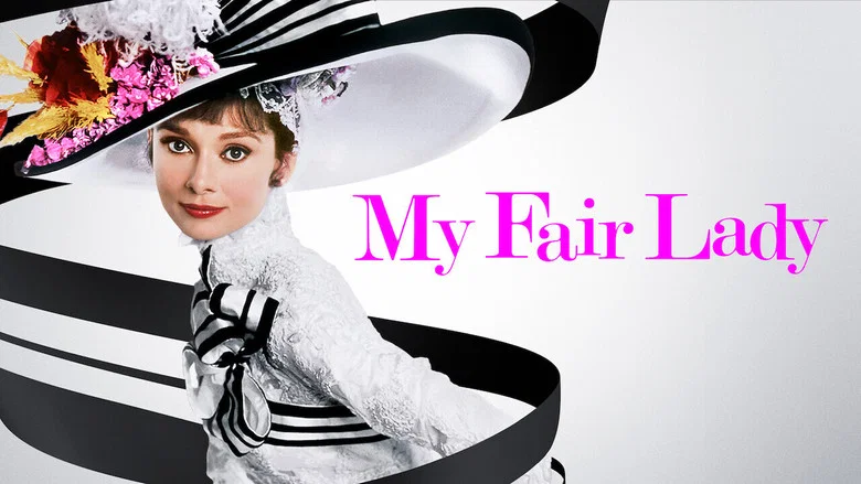 My Fair Lady still