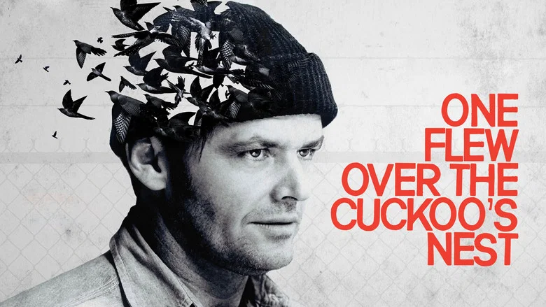 One Flew Over the Cuckoo's Nest still