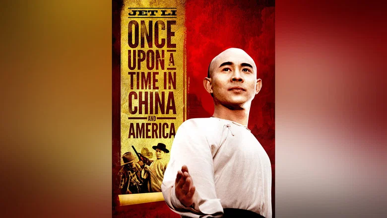 Once Upon a Time in China and America still