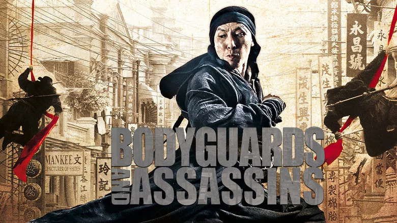 Bodyguards and Assassins still