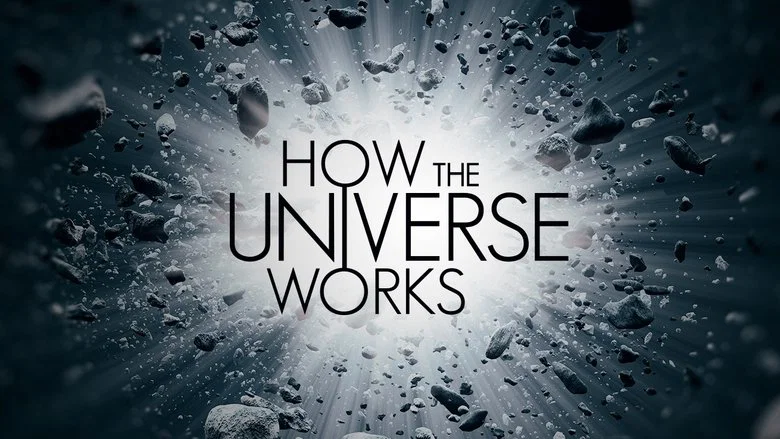 How the Universe Works still