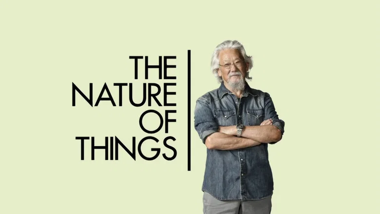 The Nature of Things still
