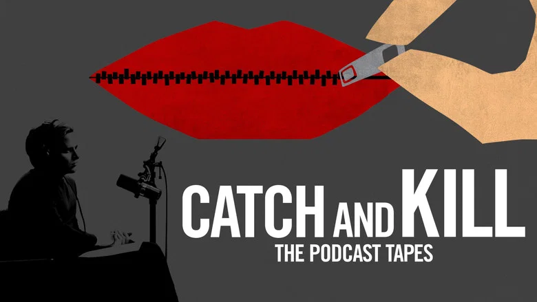 Catch and Kill: The Podcast Tapes still