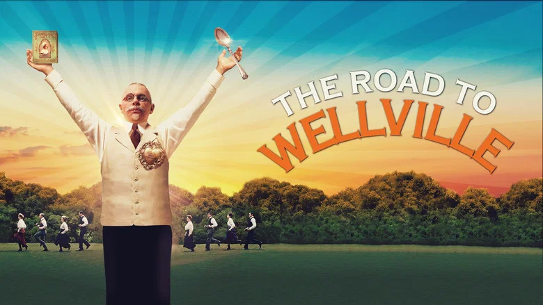 The Road to Wellville still