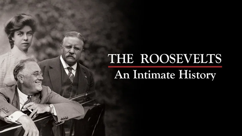 The Roosevelts: An Intimate History still