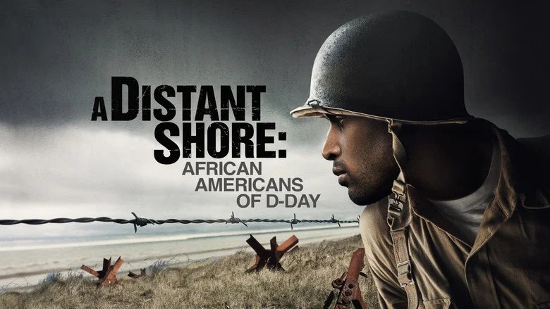 A Distant Shore: African Americans on D-Day still