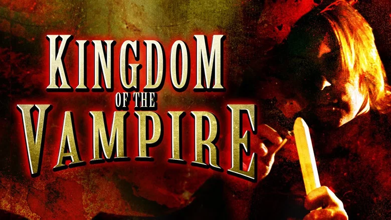 Kingdom of the Vampire still